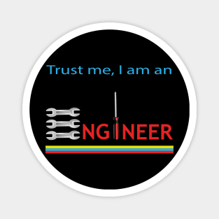 Trust me i am an engineer text and image Magnet